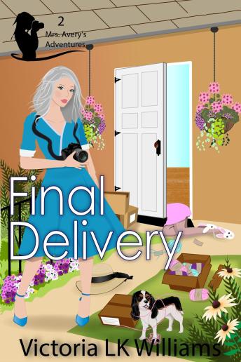 Final Delivery: Crafty Killers and a Missing Package, A Cozy Whodunit