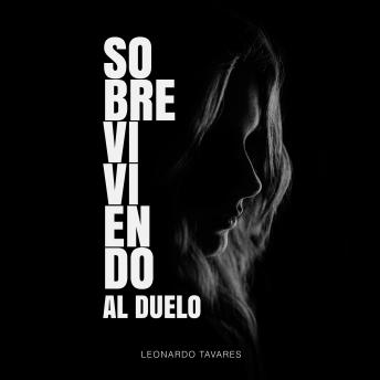[Spanish] - Sobreviviendo al Duelo