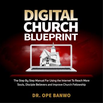 Digital Church Blueprint: Harnessing the Internet for the Great Commission