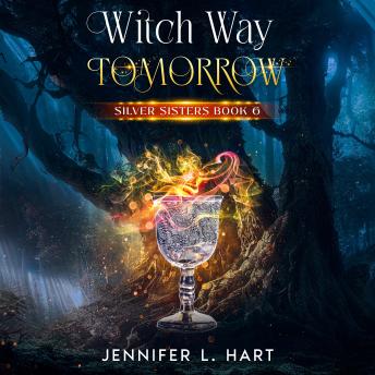 Witch Way Tomorrow: Paranormal Women's Fiction Novel
