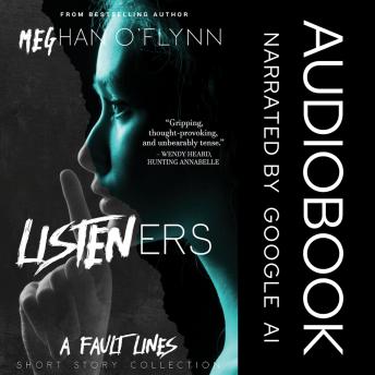 Listeners: An Audiobook Collection of Dark and Thrilling Short Stories
