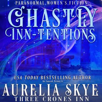 Ghastly Inn-Tentions: Paranormal Women's Fiction