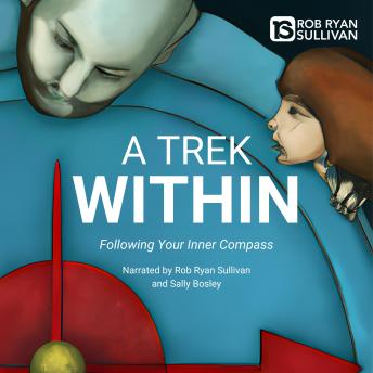 A Trek Within: Following Your Inner Compass