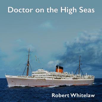 Doctor on the High Seas: Challenges facing a ship's surgeon on passenger liners crossing the oceans