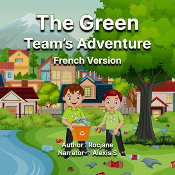 [French] - The Green Team's Adventures: French Version