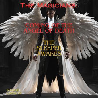 Coming of the Angel of Death: The Sleeper Awakes