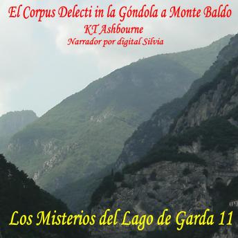 [Spanish] - El Corpus Delecti in la Góndola a Monte Baldo