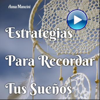 [Spanish] - Estrategias Para Recordar Tus Sueños