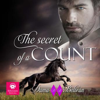 The secret of a Count (female version): The power of a woman when she falls in love with the right man...