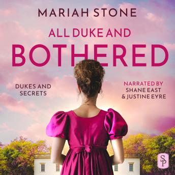 Download All Duke and Bothered: An addictive enemies to lovers, arranged marriage regency romance with twists and turns you won't see coming. or with Beauty and the Beast vibes. by Mariah Stone