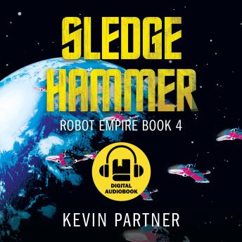 Sledgehammer: A Science Fiction Space Opera Adventure