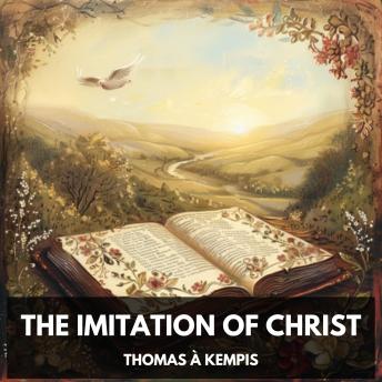Download Imitation of Christ (Unabridged) by Thomas à Kempis