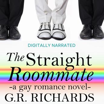 The Straight Roommate: A Gay Romance Novel