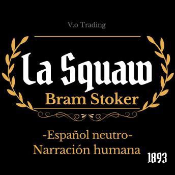 [Spanish] - La squaw: (Español latino)