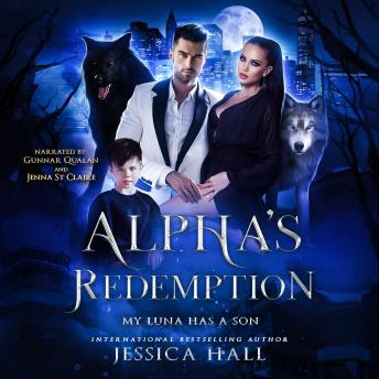 Alpha's Redemption: My Luna Has A Son (Regret Series Book 2)