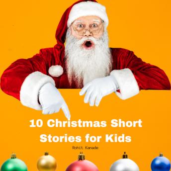 Download 10 Christmas Short Stories for Kids by Rohit Kanade