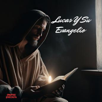[Spanish] - Lucas Y Su Evangelio