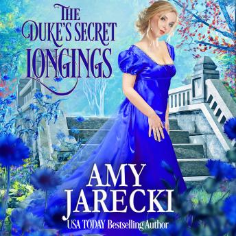 The Duke's Secret Longings: A Light-hearted Novella