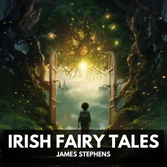 Irish Fairy Tales (Unabridged)