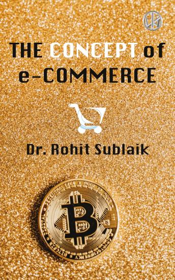 Download Concept of e-Commerce by Dr. Rohit Sublaik