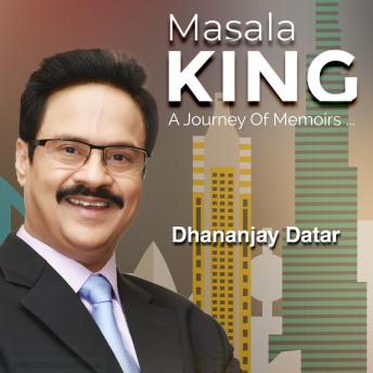 Dhananjay Datar : Masala King
