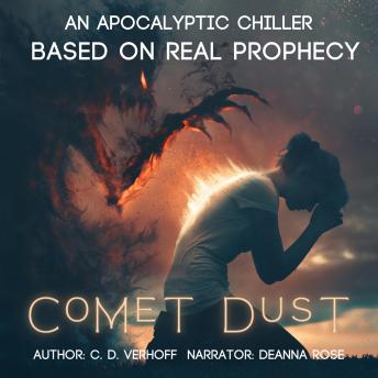 Comet Dust: An Apocalyptic Chiller Based On Real Prophecy