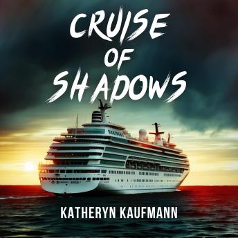 Download Cruise of Shadows by Katheryn Kaufmann