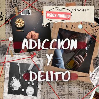 [Spanish] - Adicción y Delito: Psicologia para sanar