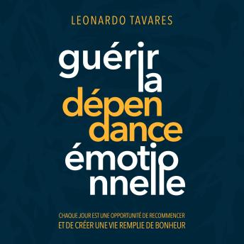 [French] - Guérir la Dépendance Émotionnelle