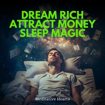 Dream Rich Attract Money Sleep Magic