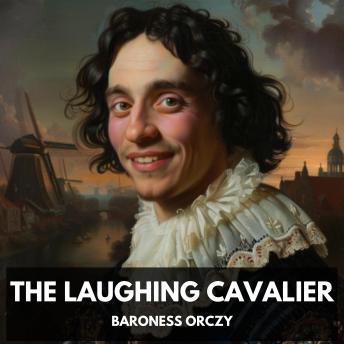 The Laughing Cavalier (Unabridged)