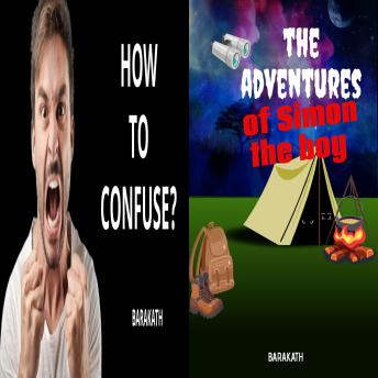 Download How to confuse? The adventures of Simon the boy by Barakath