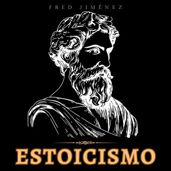 [Spanish] - Estoicismo: Gane resiliencia, confianza y calma Aprenda a utilizar la filosofía estoica para encontrar la paz interior, la felicidad y la sabiduría