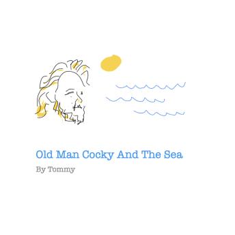 Download Old Man Cocky And The Sea by Tommy