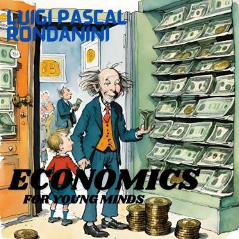 Download Economics For Young Minds by Luigi Pascal Rondanini