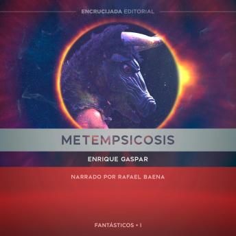 [Spanish] - Metempsicosis