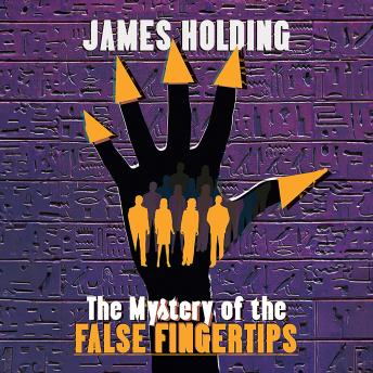 The Mystery of the False Fingertips