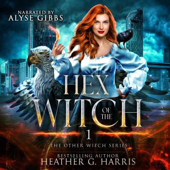 Hex of the Witch: An Urban Fantasy Novel