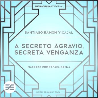 [Spanish] - A secreto agravio, secreta venganza