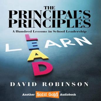 The Principal's Principles: A Hundred Lessons in School Leadership