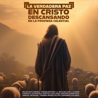 [Spanish] - La Verdadera Paz en Cristo: Descansando en la Promesa Celestial
