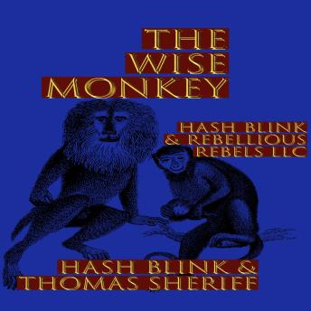 Download wise monkey: A Forest's Last Stand Against Destruction, Adventure, and the Power of Unity. by Thomas Sheriff, Hash Blink