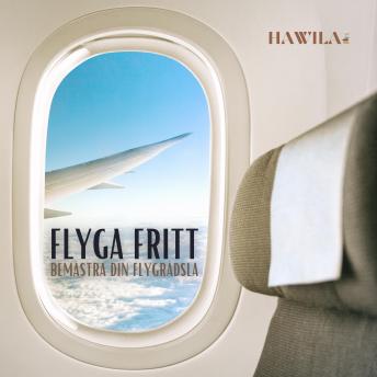 [Swedish] - Flyga fritt: Bemästra din flygrädsla