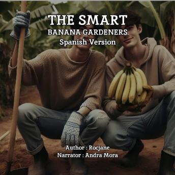 The Smart Banana Gardeners: Spanish Version