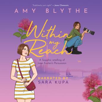 Download Within My Reach: A Sapphic retelling of Jane Austen's Persuasion by Amy Blythe