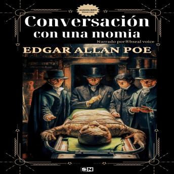 [Spanish] - Conversación con una momia