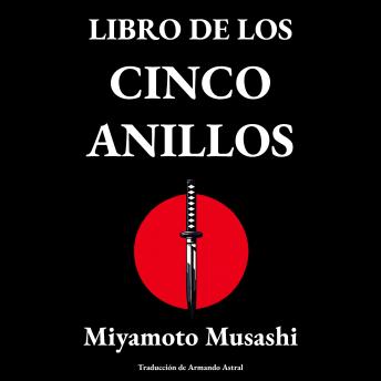 Download Libro de los cinco anillos by Miyamoto Musashi, Armando Astral
