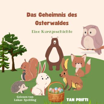 [German] - Das Geheimnis des Osterwaldes
