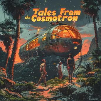 Tales From the Cosmotron, Volume 1