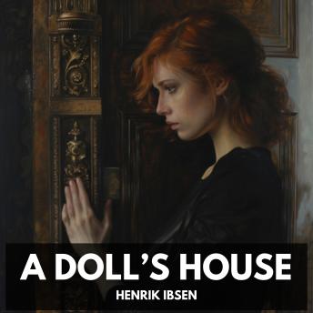 Download Doll’s House (Unabridged) by Henrik Ibsen